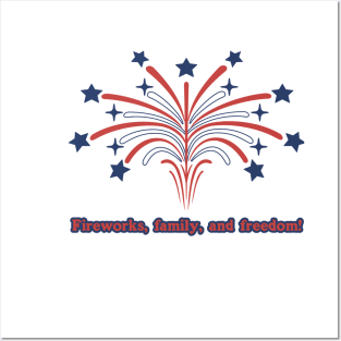 4th July Fireworks Family and Freedom! Posters and Art